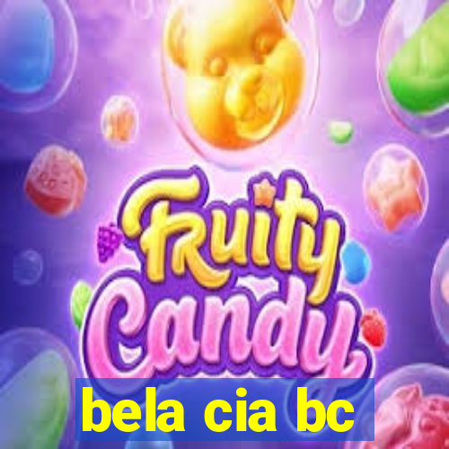 bela cia bc